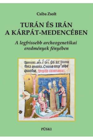 Turán és Irán a Kárpát-medencében - A legfrissebb archeogenetikai eredmények tükrében