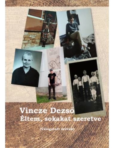 Éltem, sokakat szeretve - (válogatott művek)