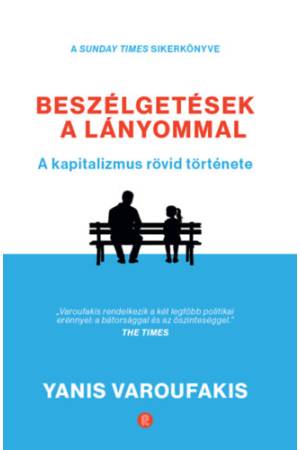 Beszélgetések a lányommal - A kapitalizmus rövid története