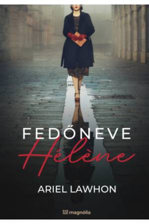 Fedőneve Hélene