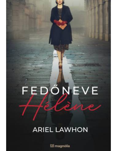 Fedőneve Hélene