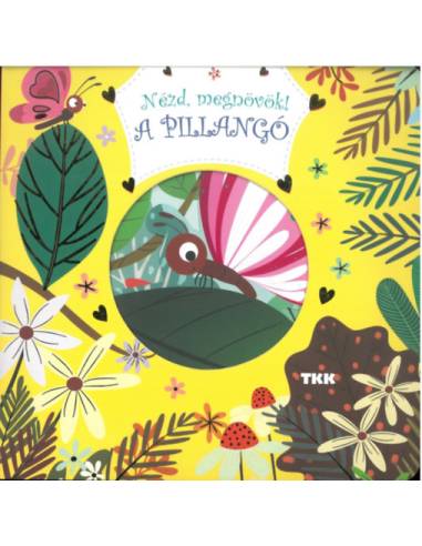 A pillangó - Nézd, megnövök!
