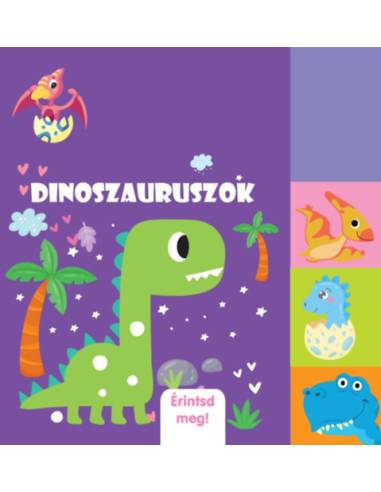 Dinoszauruszok - Érintsd meg!