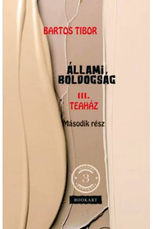 Állami boldogság III. - Teaház, Második rész