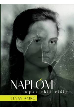 Naplóm a pszichiátriáig