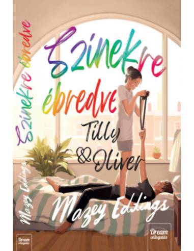 Színekre ébredve - Tilly & Oliver