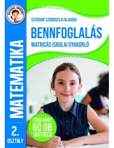 Ügyesedj, okosodj: Bennfoglalás matricás iskolai gyakorló 2. osztály