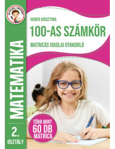 Ügyesedj, okosofj: 100-as számkör matricás iskolai gyakorló 2. osztály