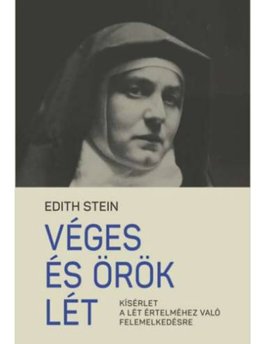 Véges és örök lét - Kísérlet a lét értelméhez való felemelkedésre