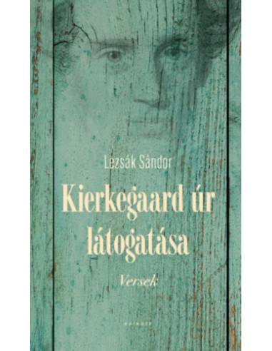 Kierkegaard úr látogatása - Versek