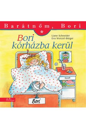 Bori kórházba kerül - Barátnőm, Bori 16.