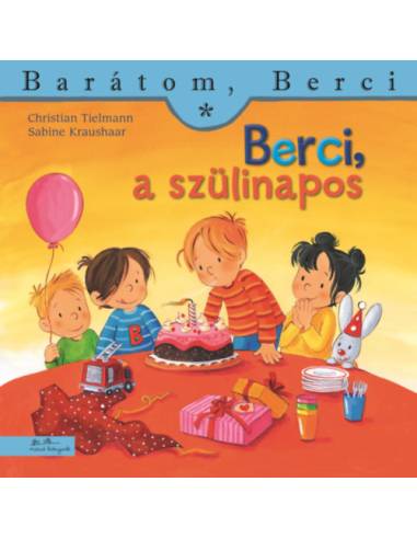 Berci, a szülinapos - Barátom, Berci 21.