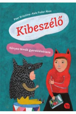 Kibeszélő - Kényes témák gyereklélektana