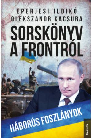 Sorskönyv a frontról - Háborús foszlányok