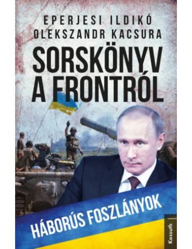 Sorskönyv a frontról - Háborús foszlányok