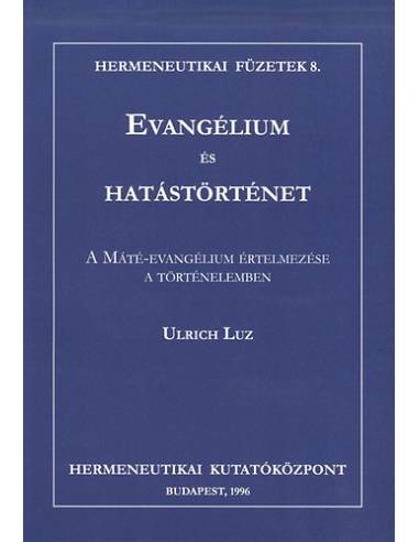 Evangélium és hatástörténet