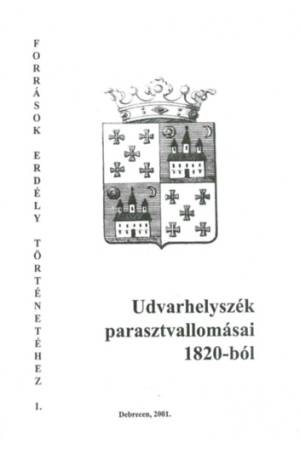 Udvarhelyszék parasztvallomásai 1820-ból