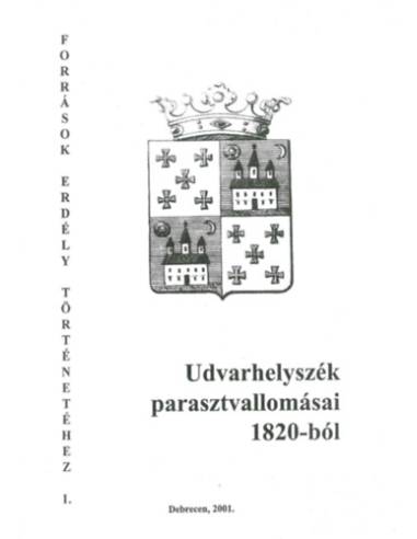 Udvarhelyszék parasztvallomásai 1820-ból