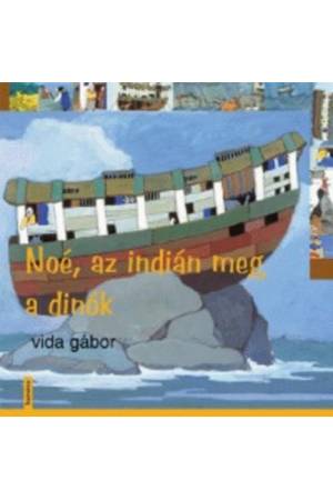 Nóé, az indián meg a dínók