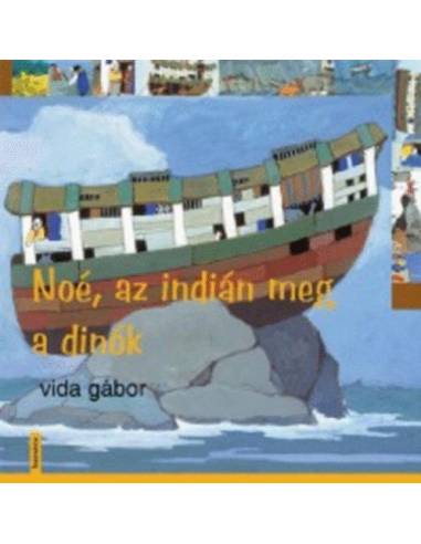 Nóé, az indián meg a dínók