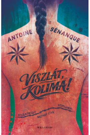 Viszlát, Kolima!