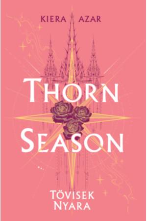 Thorn Season - Tövisek nyara
