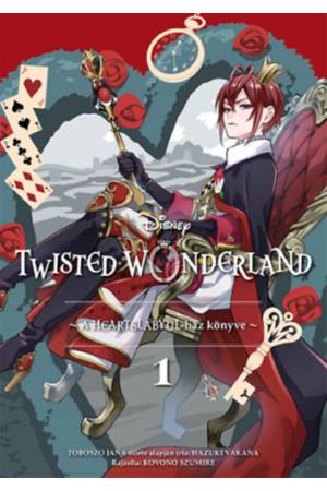 Twisted Wonderland - A Heartslabyul-ház könyve 1.