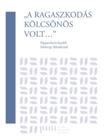 "A ragaszkodás kölcsönös volt" - Pappenheim-levelek Várkonyi Nándornak