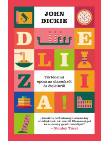 Delizia! - Történelmi eposz az olaszokról és ételeikről