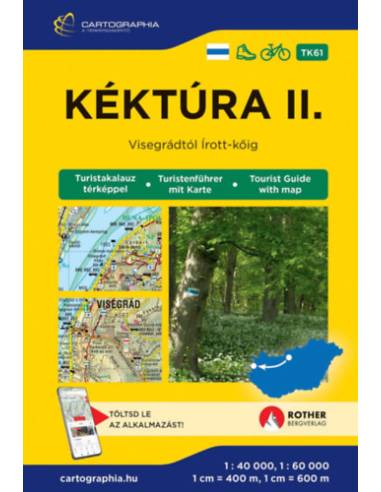 Kéktúra II. turistakalauz [TK61] (Dunántúl, Nyugat-Magyarország) - Visegrádtó Írott-kőig