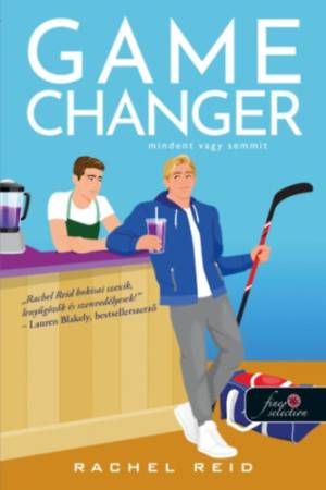 Game Changer - Mindent vagy semmit - Heated Rivalry 1.