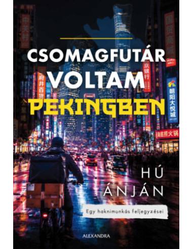 Csomagfutár voltam Pekingben