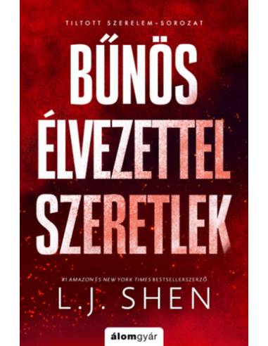 Bűnös élvezettel szeretlek - (Különleges kiadás)