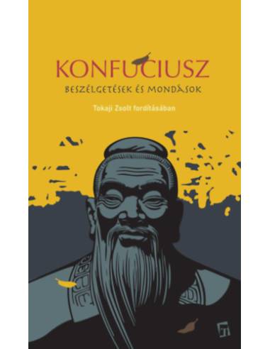 Konfuciusz - Beszélgetések és Mondások