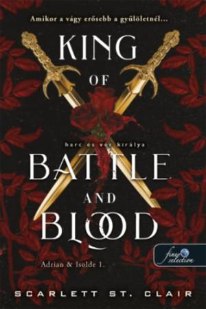 King of Battle and Blood - Harc és vér királya - Adrian & Isolde 1.