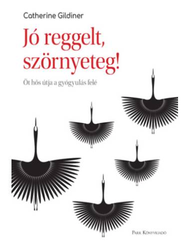 Jó reggelt, szörnyeteg! - Öt hős útja a gyógyulás felé