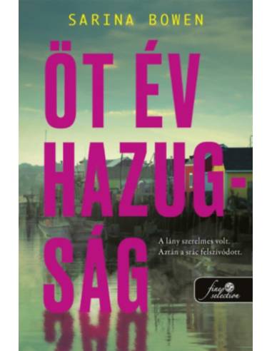 Öt év hazugság