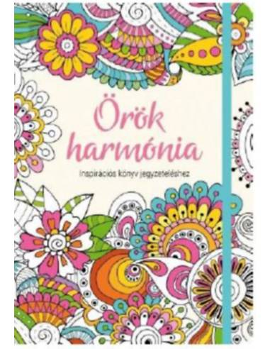 Örök harmónia - Inspirációs könyv jegyzeteléshez