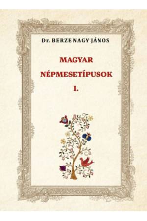 MAGYAR NÉPMESETÍPUSOK I.