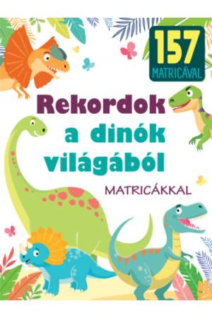 Rekordok a dinók világából - matricákkal