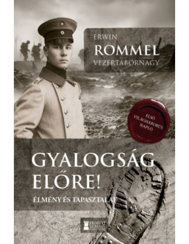 Gyalogság, előre! - Élmény és tapasztalat