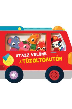 Utazz velünk a tűzoltóautón - hangmodulos könyv