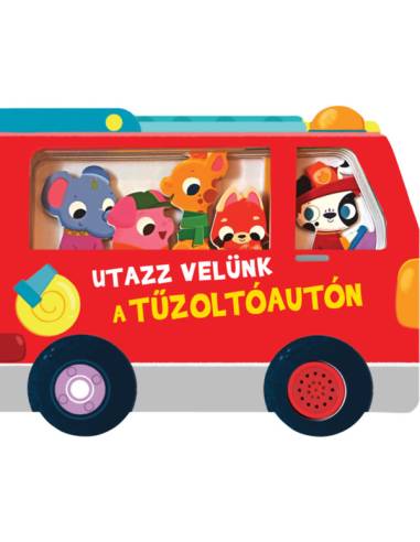 Utazz velünk a tűzoltóautón - hangmodulos könyv