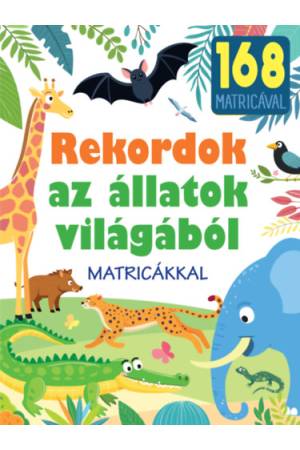 Rekordok az állatok világából - matricákkal