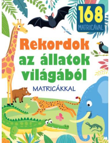 Rekordok az állatok világából - matricákkal