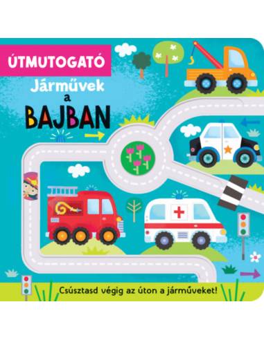 Útmutogató - Járművek a bajban