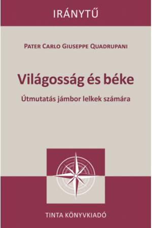 Világosság és béke - Útmutatás jámbor lelkek számára