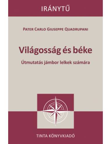 Világosság és béke - Útmutatás jámbor lelkek számára