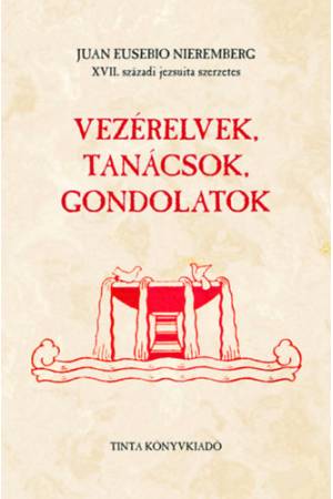 Vezérelvek, tanácsok, gondolatok