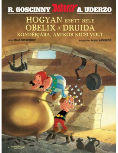 Hogyan esett bele Obelix a druida kondérjába, amikor kicsi volt - Asterix 0.